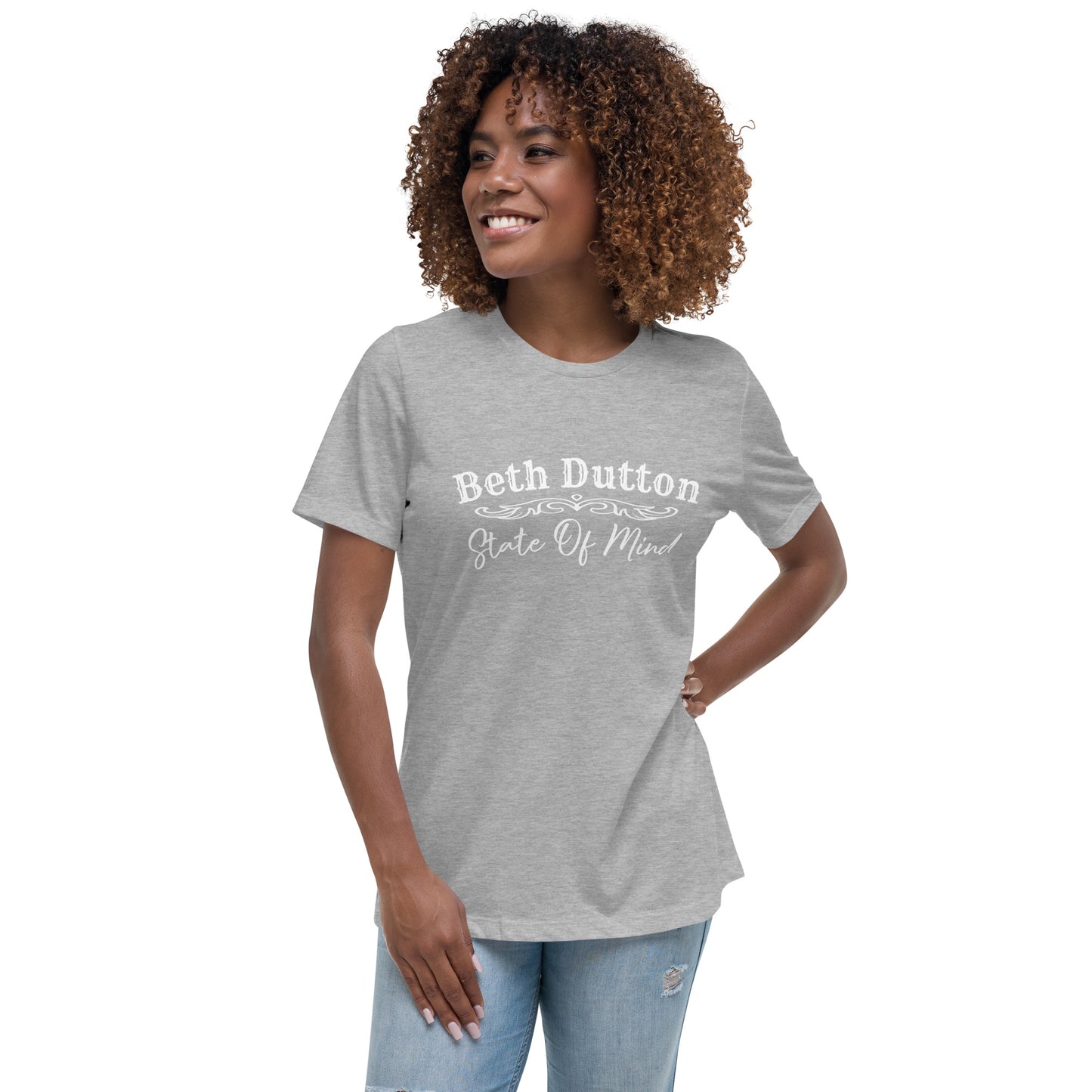 Beth Dutton State Of Mind Tshirt / Yellowstone ,  Funny , Sarcastic  Women's Relaxed T-Shirt